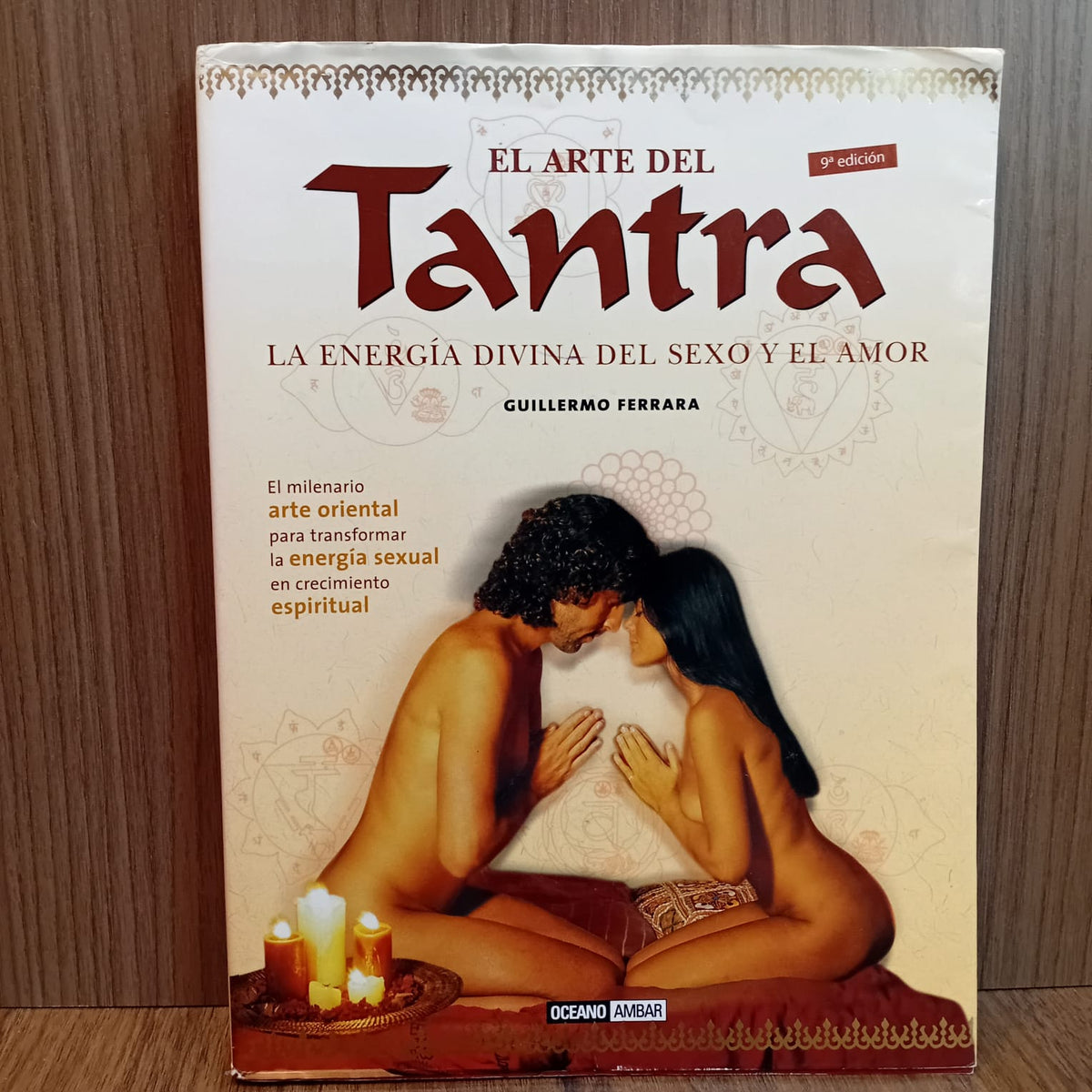 El arte del tantra: la energía divina del sexo y el amor