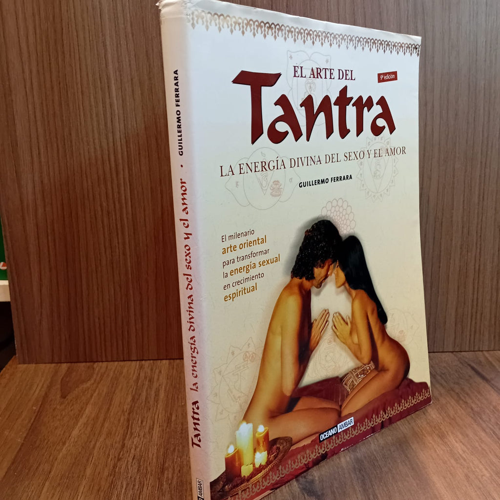 El arte del tantra: la energía divina del sexo y el amor