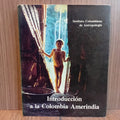Introducción a la Colombia amerindia