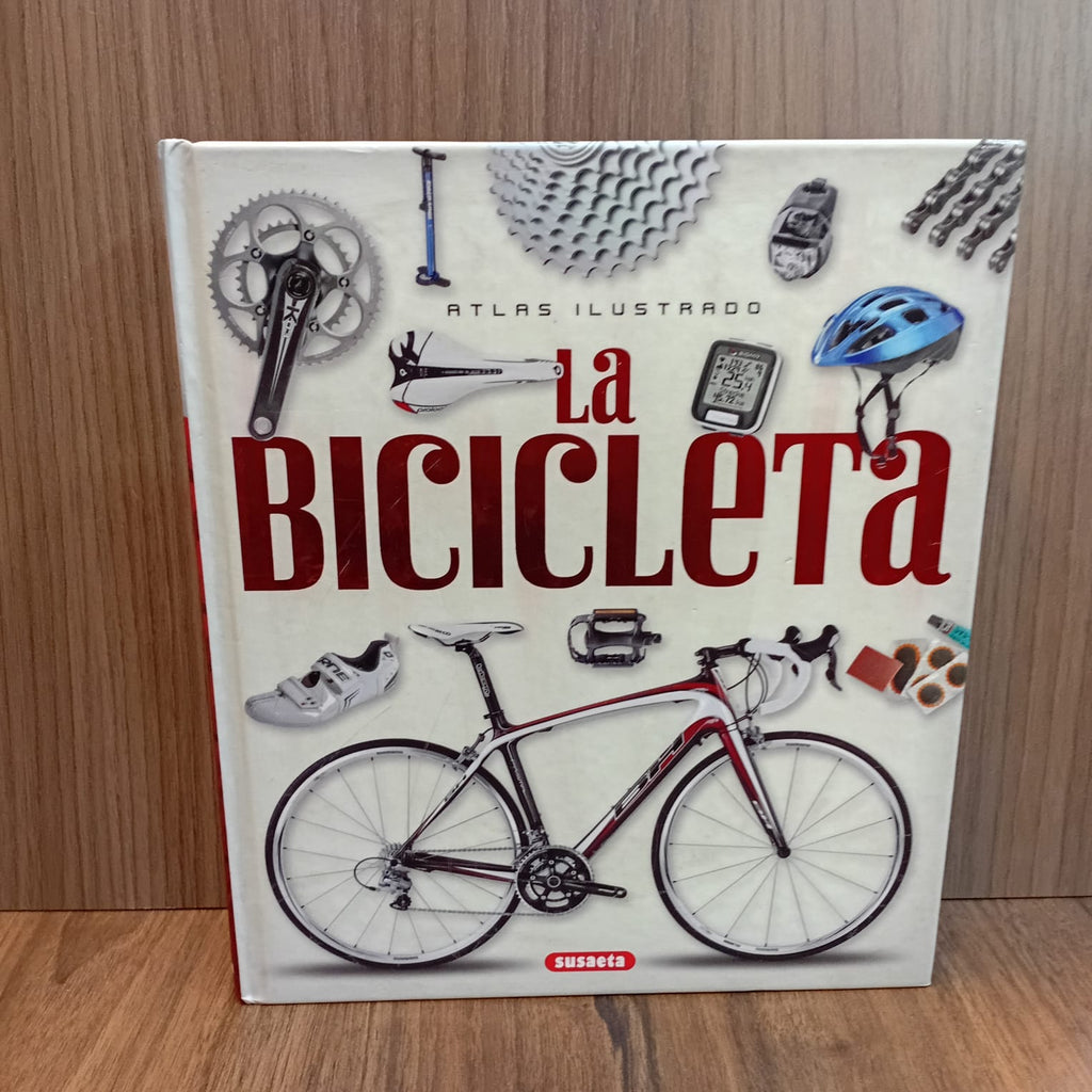 La bicicleta: Atlas ilustrado
