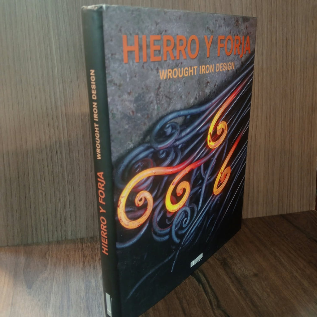 Hierro y forja: Wrought Iron Design