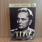 Tito: La biografía del líder comunista que gobernó Yugoslavia desde 1945 hasta 1980