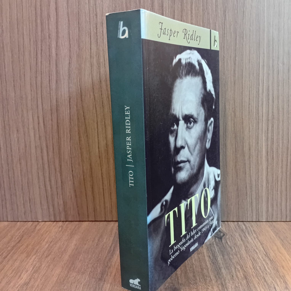Tito: La biografía del líder comunista que gobernó Yugoslavia desde 1945 hasta 1980