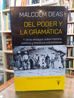 Del poder y la gramática. Malcolm Deas