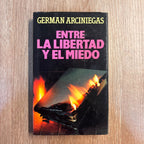 Entre la libertad y el miedo