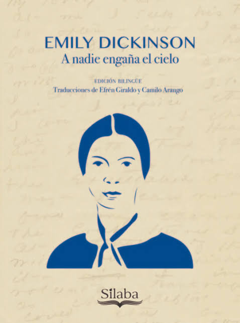 A nadie engaña el cielo. Emily Dickinson